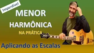 Escala Menor Harm&ocirc;nica  | Na Pr&aacute;tica | JukaFernandes Prof. Guitarra e Harmonia