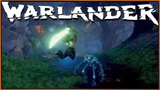 Warlander - здесь есть перекаты и световой меч! Теперь релиз