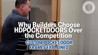 Why Builders Choose HDPOCKETDOORS Over the Competition | Custom Pocket Door Frames Explained
