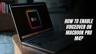 How to enable VoiceOver on MacBook Pro M4?