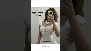 tops and their names #tops #names #shirts #henley #sheertop #clothes #wardrobe #dameungrr #trend