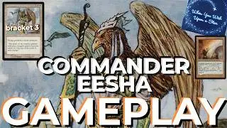 When you wish upon a star..🌠 COMMANDER EESHA! EDH Gameplay MTG vs Ashling, Spider-Man 2099, Volrath