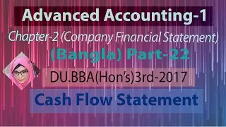 Advanced Accounting 1, Company Financial Statement I   Bangla tutorial Class - 22