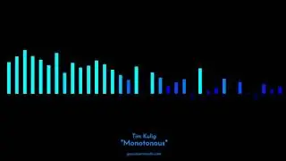 Monotonous by Tim Kulig (Free Music)
