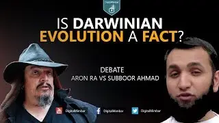 Debate: Is Darwinian Evolution a Fact? Muslim Vs Atheist