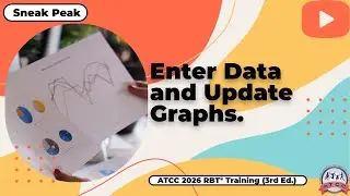 Enter Data and Update Graphs. Sneak Peek - ATCC 2026 RBT® Training Video (3rd Ed.)