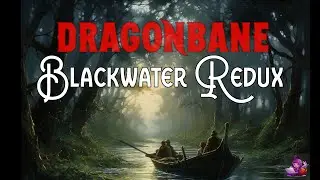 [Dragonbane] Blackwater Redux #:3 Ein beschauliches Lagerfeuer