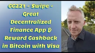 CC221 - Swipe - Great Decentralized Finance App & Reward Cashback in Bitcoin with Visa