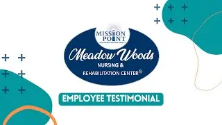 Meadow Woods Employee Testimonial | Meet: Leslie