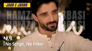 Hamza Ali Abbasi Exclusive Interview on Jaan e Jahan | Next Level Backstage | SA91
