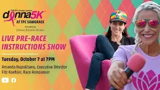 DONNA TPC 5K Pre-Race Instructions Livestream