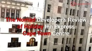 The Nomad Developer's Review of Cape Town Centre Holiday Inn Express