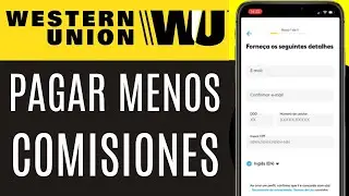 C&oacute;mo Pagar Menos Comisiones al Usar Western Union (Trucos 2025)