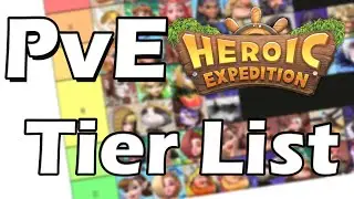 PvE TIER LIST - Heroic Expedition