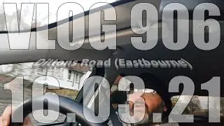 Dittons Road (Eastbourne) | VLOG 906 | 16.03.21