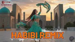 Habibi Silk Road Remix 🎶 | Central Asia Vibes 💃