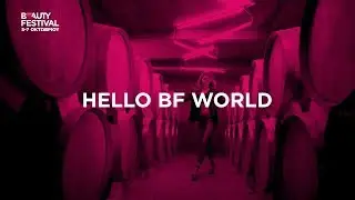 Beauty Festival - Hello BF World