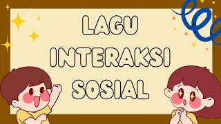 Lagu Interaksi Sosial