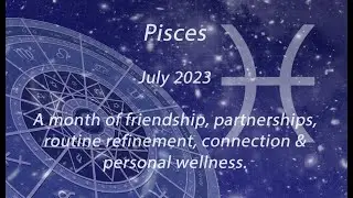 Pisces July 2023