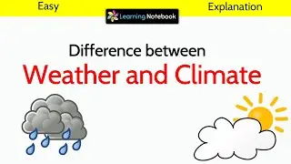 Difference between Weather and Climate