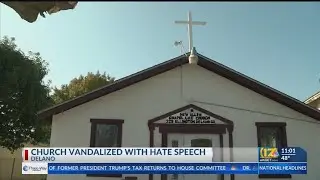 Delano police investigate church hate crime after vandalism