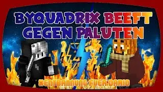 BYQUADRIX BEEFT GEGEN PALUTEN + ENTBANNUNG F&Uuml;R BYQUADRIX [Meine Meinung] | N0SK1LL