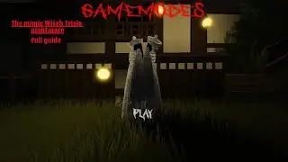 The Mimic Witch Trials nightmare mode full guide (solo)