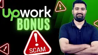 Upwork Bonus Scam | Upwork Scam | Upwork Real looking Scam Be Aware