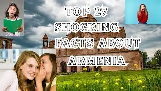 Top 27 Shocking Facts About Armenia That Will Blow Your Mind! #cyfact #armenia #history #knowledge