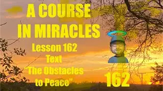 A Course in Miracles-Lesson 162