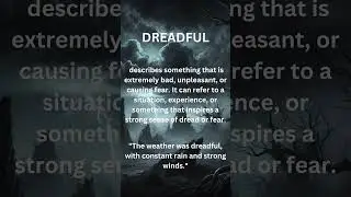 DREADFUL. Discover, use new words effectively.  #learing