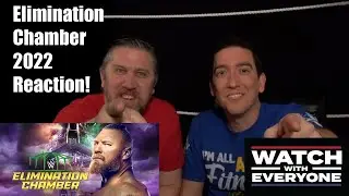 Elimination Chamber 2022 Reaction!