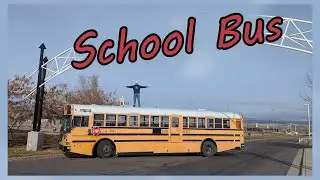 I Bought a School Bus