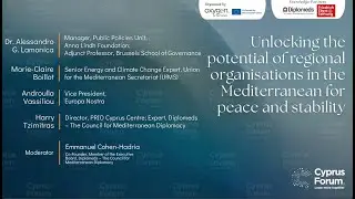Cyprus Forum 2025 | Unlocking the Potential of Regional Organisations in the Mediterranean
