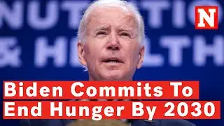 Biden Aims To End Hunger In U.S. By 2030: 'Stronger And Healthier Nation'