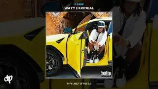K Camp - Ball Out [Wayy 2 Kritical]
