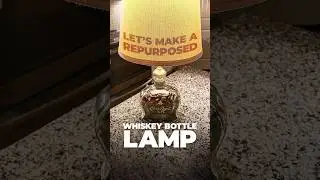Upcycling a Whiskey Bottle into a Lamp #diyproject