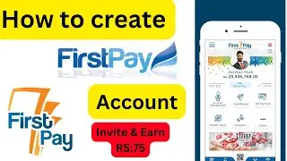 How to Create Firstpay App Account | Firstpay Ka Account Kese Bnayen