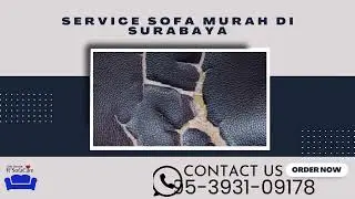 TERJANGKAU Service sofa murah di surabaya WA : 0895-3931-09178