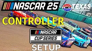 Пользовательская настройка контроллера в Техасе для серии Nascar Cup (Nascar 25).