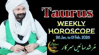 Taurus Weekly Horoscope || 26 January to 05 February 2026 || Murshad Saain Sarkar
