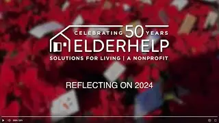 A Special Message from ElderHelp of San Diego's CEO Deborah Martin | Year-end Reflection 2024