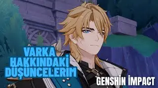 Varka Hakkındaki Düşüncelerim