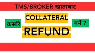 How to Refund Collateral from TMS - Trade Management System | Nepali stock market - NEPSE