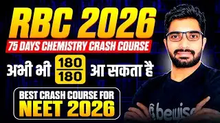 75 Days Chemistry Crash course for NEET 2026 | अभी भी 180/180 Mark आ सकते है| RBC 2026 by Sunil Sir