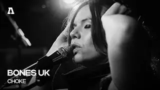 BONES UK - CHOKE | Audiotree Live