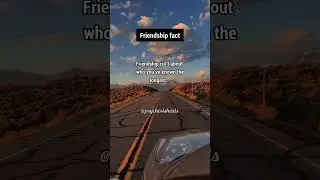 Friendship isn't about who you've known the longest... #shorts#explorefacts#viral#fyp