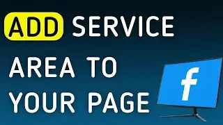 How To Add Service Area To Your Page On Facebook On PC (New Update)