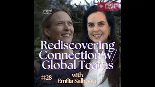 #28 - Emilia Salhotra - Leading HR Transformation in a Global Landscape