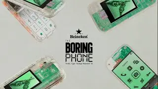 Heineken® |  The Boring Phone PR